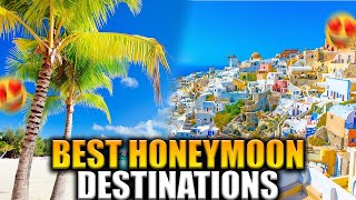 10 Best Honeymoon Destinations [upl. by Paul890]