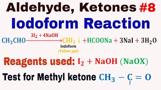 Aldehyde and Ketones 8 Iodoform Reaction Haloform Reaction  Test for Methyl ketone [upl. by Waldon]