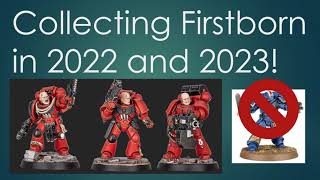 Collecting Firstborn Space Marines in 2022 [upl. by Feerahs]