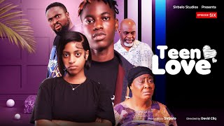 Teen Love  THE FINALE  Episode 6 [upl. by Ysor]