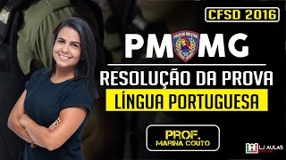 Resolução Prova PMMG 2016 CFSd QPPM Capital  Português  Prof Marina Couto [upl. by Ewolram]