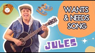 WANTS amp NEEDS SONG By JULES Songs that Teach Life Skills  Financial Literacy For Kids [upl. by Encrata]