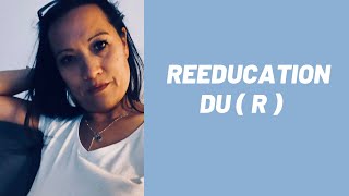 Rééducation du  R [upl. by Neevan]