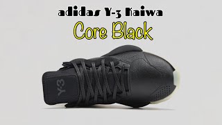 CORE BLACK 2022 adidas Y3 Kaiwa [upl. by Esinev]