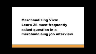 Merchandising Viva Learn 25 most frequently asked question in a merchandising job interview [upl. by Legra]