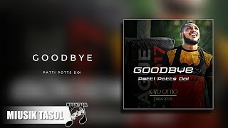 Patti Potts Doi  Goodbye [upl. by Cully]