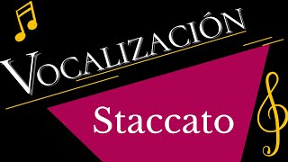 Vocalización  Staccato nivel I  Voces Agudas Mujer hombre Ejercicios de calentamiento [upl. by Borman963]