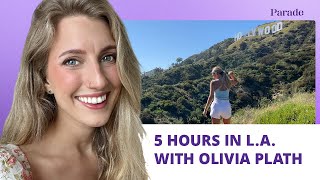 What to Do If You’ve Got 5 Hours in LA According to ‘Welcome to Plathville’s Olivia Plath [upl. by Edda]