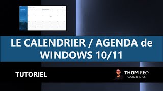 Comment utiliser le CALENDRIERAGENDA de WINDOWS 10  11   Tutoriel facile [upl. by Karoline]