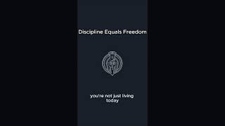 Discipline Equals Freedom [upl. by Truitt]