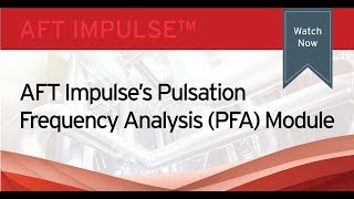 Pulsation Control with AFT Impulse Pulsation Frequency Analysis Tool [upl. by Casanova285]