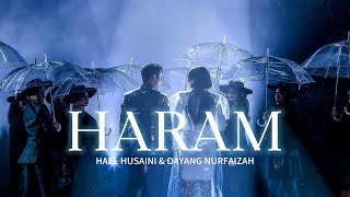 Hael Husaini amp Dayang Nurfaizah  Haram Official Music Video [upl. by Yenhoj567]