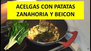 🔵 recetasfaciles DE acelgas con patatas zanahorias y beicon receta barata rápida y rica [upl. by Vories]