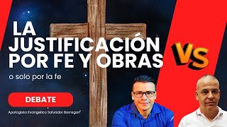 Debate Lic Guido vs Salvador BarragánJustificación Por Fe y Obras o Solo Por La Fe [upl. by Zacarias583]