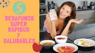 5 DESAYUNOS SÚPER RÁPIDOS Y SALUDABLES [upl. by Kalikow]