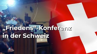 „Friedens“Konferenz in der Schweiz Verhandlungen und Gespräche ohne Russland [upl. by Hairahcez]