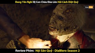 Review Phim Cổng Địa Ngục Dẫn Tới Thế Giới Quỷ  Hội Săn Quỷ Phần 2  Trùm Phim Review [upl. by Africah753]