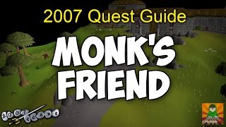 Runescape 2007 Monks Friend Quest Guide [upl. by Nohs]