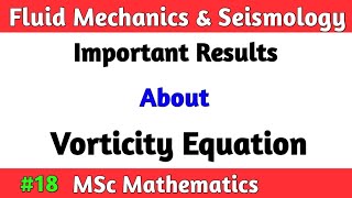 Fluid mechanics MSc Math Important Results About Vorticity Equation  Math by Sachin sir [upl. by Akerdnuhs213]