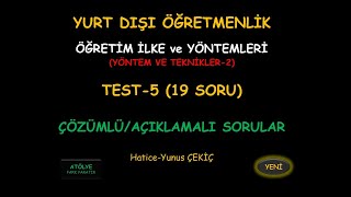 YURT DIŞI ÖĞRETMENLİK ÖĞRETİM İLKE ve YÖNTEMLERİ TEST5 [upl. by Stiruc758]