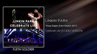 Linkin Park  Sharp Edges Intro Version 2017 STUDIO VERSION [upl. by Domash300]