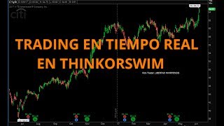 Trading Real en Thinkorswim con Opciones y Active Trader [upl. by Nica]