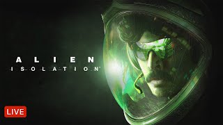 🔴LIVE  ALIEN ISOLATION  PART 12 [upl. by Deden560]