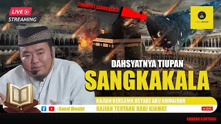 LIVE Dahsyatnya Tiupan Sangkakala di Akhir Zaman  Ustadz Abu Humairoh [upl. by Michal]