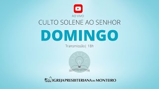 Culto Solene ao Senhor  Ao Vivo 11082024 [upl. by Inglis]