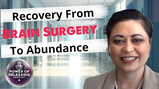 Miracle Recovery How She Overcame Brain Surgery and got Financial Abundance [upl. by Irrab]