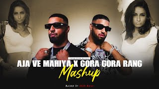 Aja Ve Mahiya X Gora Gora Rang  Mashup  Imran Khan  AKSH Music  Instagram Viral  Latest Mashup [upl. by Enasus631]