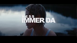 NESS  Immer da offizielles Musikvideo [upl. by Yordan]