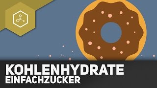 Kohlenhydrate  Einfachzucker [upl. by Bray]