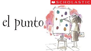 Scholastics The Dot Español [upl. by Ak]