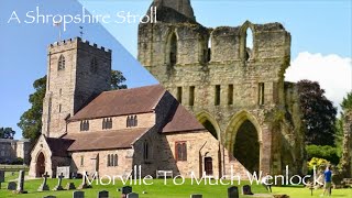 A Shropshire Stroll Morville to Much Wenlock [upl. by Berthe]