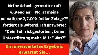 Meine Schwiegermutter ruft wütend an quotWo ist meine monatliche 27000DollarZulagequot [upl. by Anitrebla]