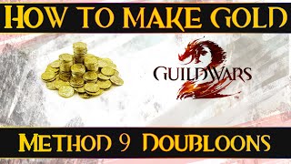 How to make gold in Guild Wars 2  Silver Doubloons [upl. by Tigirb]