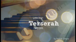 GLENN FREDLY  TERSERAH PIANO COVER [upl. by Linea674]