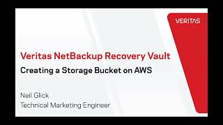 Veritas NetBackup Recovery Vault Creating Storage Buckets on AWS [upl. by Eugenie]