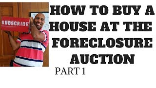 How to buy a house at the foreclosure auction Part 1bid at courthouse [upl. by Brunella]