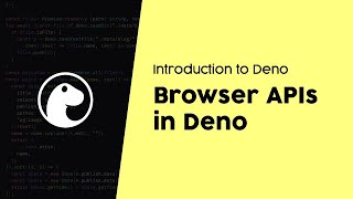 Browser APIs in Deno [upl. by Axela]