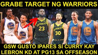 Lebron KD at PG13 Gustong KUNIN ng Warriors at IPARES kay Curry [upl. by Mauralia]