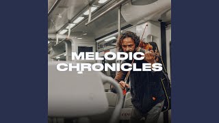 Melodic Chronicles [upl. by Cressi]