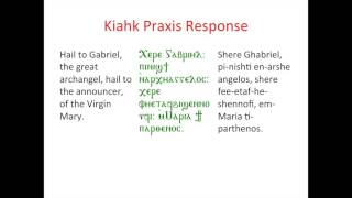 Kiahk Praxis Response [upl. by Lehsar]