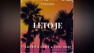 LACKU x COBY x LUDI SRBI  LETO JE Turismo Remix [upl. by Lait]