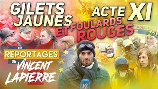 GILETS JAUNES ET FOULARDS ROUGES ACTE XI – Les Reportages de Vincent Lapierre [upl. by Scrogan148]