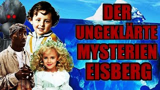 Der Ungeklärte Mysterien Eisberg Erklärt [upl. by Nekal]