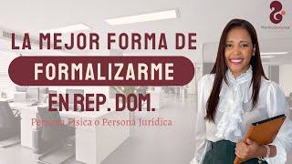 FORMALIZAR MI NEGOCIO EN REP DOM Persona Física o Jurídica [upl. by Lala]