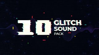 FREE 10 Glitch Sounds Pack  Glitch Sound Effects Free Download  100 Royalty Free [upl. by Rabah285]