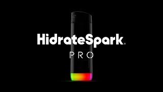 HidrateSpark PRO Experience Life Fully Hydrated [upl. by Eenahpets]